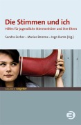 Cover-Bild zum Titel 'Die Stimmen und ich' von 'Sandra Escher, Marius Romme'