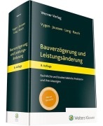 Cover-Bild zum Titel 'Bauverzögerung und Leistungsänderung' von 'Edgar Joussen, Andreas Lang, Dirk Rasch, Klaus Vygen'