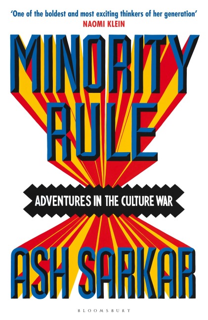 Minority Rule - Ash Sarkar