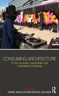 Consuming Architecture - 