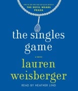 Cover-Bild zum Titel 'The Singles Game' von 'Lauren Weisberger'