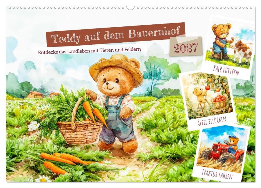 Teddy auf dem Bauernhof - Entdecke das Landleben mit Tieren und Feldern (Wandkalender 2027 DIN A2 quer), CALVENDO Monatskalender - Anja Frost