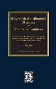 Cover-Bild zum Titel 'Biographical and Historical Memoirs of Northwest Louisiana' von ''