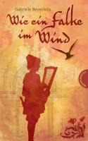 Wie ein Falke im Wind - Gabriele Beyerlein