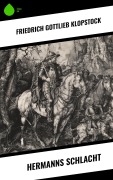Cover-Bild zum Titel 'Hermanns Schlacht' von 'Friedrich Gottlieb Klopstock'
