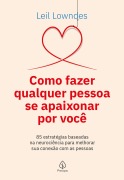 Cover-Bild zum Titel 'Como fazer qualquer pessoa se apaixonar por você' von 'Leil Lowndes'
