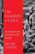 Cover-Bild zum Titel 'The Fragility of China' von 'Dennis Unkovic'