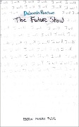 Cover-Bild zum Titel 'The Future Show' von 'Deborah Pearson'