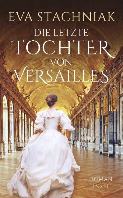 Die letzte Tochter von Versailles - Eva Stachniak