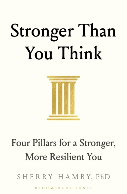 Stronger Than You Think - Sherry Hamby