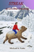 Streak and Cave Bear Dreaming (The Dreaming Series, #2) - Michael A. Susko