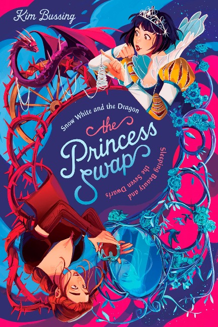 Snow White and the Dragon (Or, Sleeping Beauty and the Seven Dwarfs) - Kim Bussing