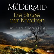 Cover-Bild zum Titel 'Die Straße der Knochen' von 'Val McDermid'