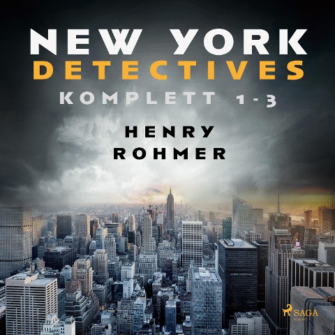 New York Detectives 1-3 - Henry Rohmer