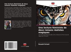 Cover-Bild zum Titel 'Une lecture féministe de deux romans réalistes magiques' von 'Ronald Sichali'