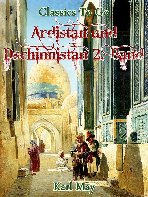 Ardistan und Dschinnistan. 2. Band - Karl May