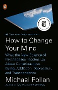 Cover-Bild zum Titel 'How to Change Your Mind' von 'Michael Pollan'
