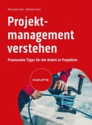 Cover-Bild zum Titel 'Projektmanagement verstehen' von 'Michaela Flick, Mathias Flick'