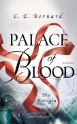 Cover-Bild zum Titel 'Palace of Blood - Die Königin' von 'C. E. Bernard'