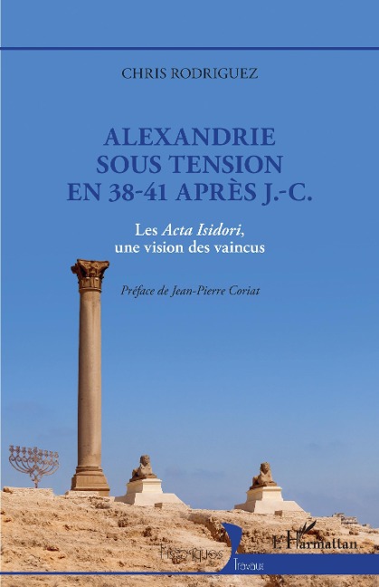 Alexandrie sous tension en 38-41 après J.-C. - Rodriguez