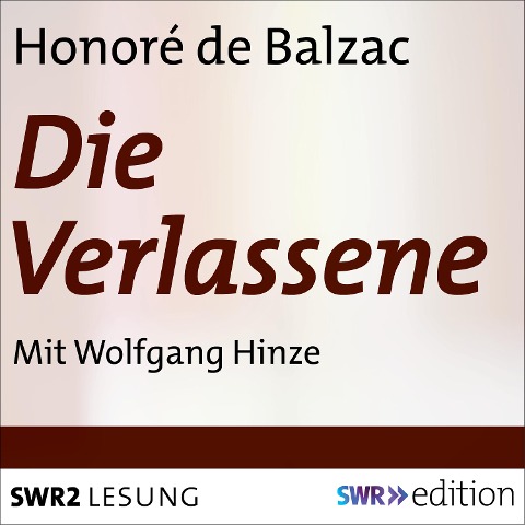 Die Verlassene - Honoré de Balzac