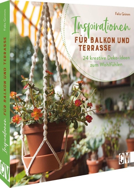 Inspirationen für Balkon und Terrasse - Felix Grimm