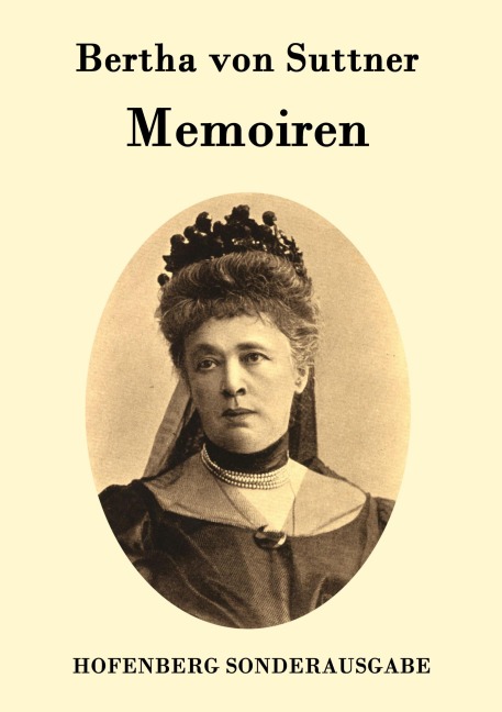 Memoiren - Bertha von Suttner