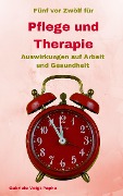Cover-Bild zum Titel 'Fünf vor Zwölf für Pflege und Therapie' von 'Gabriele Voigt-Papke'