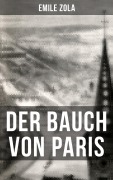 Cover-Bild zum Titel 'Der Bauch von Paris' von 'Emile Zola'