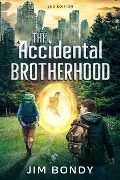 Cover-Bild zum Titel 'The Accidental Brotherhood' von 'Jim J Bondy'