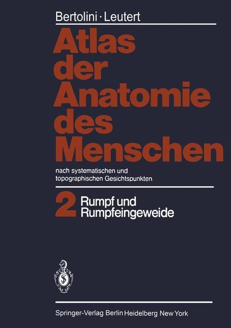 Atlas der Anatomie des Menschen - Rolf Bertolini, Gerald Leutert