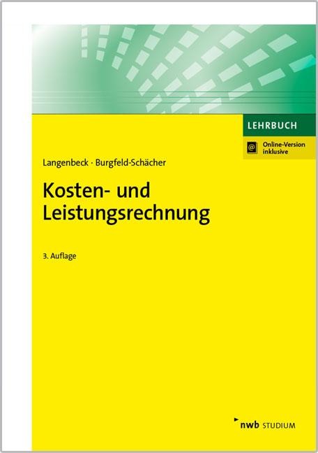 Kosten- und Leistungsrechnung - Jochen Langenbeck, Beate Burgfeld-Schächer