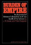 Burden of Empire - Lewis H Gann, Peter Duignan