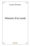Cover-Bild zum Titel 'Mémoire d'un exode' von 'Lucien Tavernier'