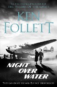 Cover-Bild zum Titel 'Night Over Water' von 'Ken Follett'