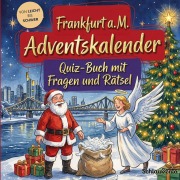 Cover-Bild zum Titel 'Frankfurt am Main-Adventskalender: Quiz-Buch mit Fragen und Rätsel' von 'Schlauvento Interactive'