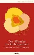 Cover-Bild zum Titel 'Das Wunder der Geborgenheit' von 'Udo Baer, Gabriele Frick-Baer'