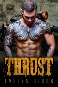 Thrust (Book 1) - Evelyn Glass