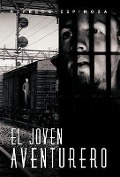 Cover-Bild zum Titel 'El Joven Aventurero' von 'Alfredo Espinoza'