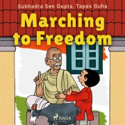 Cover-Bild zum Titel 'Marching to Freedom' von 'Tapas Guha, Subhadra Sen Gupta'
