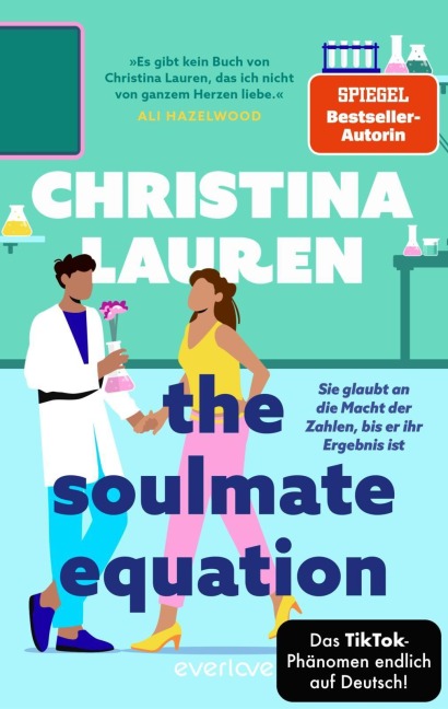 The Soulmate Equation - Sie glaubt an die Macht der Zahlen, bis er ihr Ergebnis ist - Christina Lauren