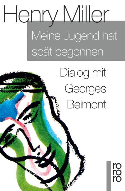 Meine Jugend hat spät begonnen - Henry Miller