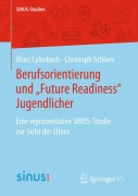 Cover-Bild zum Titel 'Berufsorientierung und "Future Readiness" Jugendlicher' von 'Christoph Schleer, Marc Calmbach'