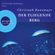 Cover-Bild zum Titel 'Der fliegende Berg' von 'Christoph Ransmayr'