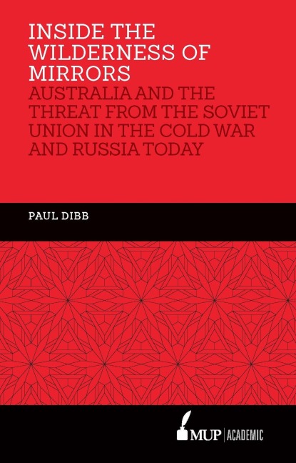 Inside the Wilderness of Mirrors - Paul Dibb