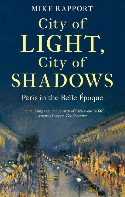 City of Light, City of Shadows - x Mike Rapport