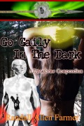 Cover-Bild zum Titel 'Go Gaily In The Dark (The Cause, #8)' von 'Randall Allen Farmer'