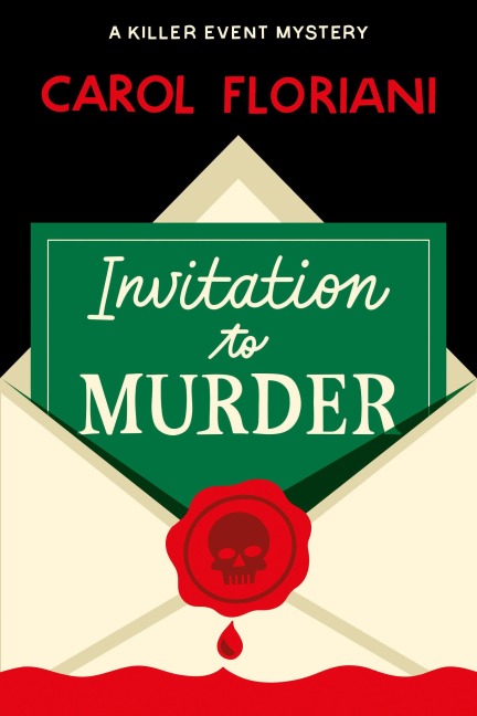 Invitation to Murder - Carol Floriani