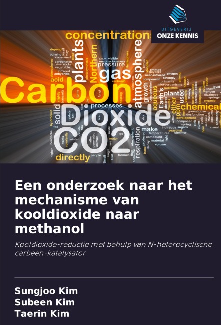 Een onderzoek naar het mechanisme van kooldioxide naar methanol - Sungjoo Kim, Subeen Kim, Taerin Kim