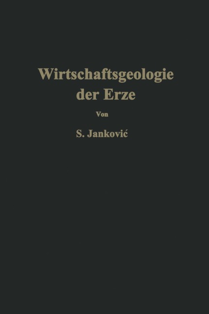 Wirtschaftsgeologie der Erze - Slobodan Jankovic
